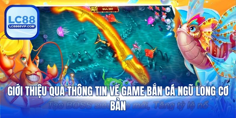 Bắn Cá Ngũ Long - Siêu Phẩm Săn Rồng Đại Dương Kịch Tính