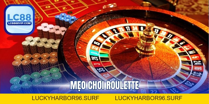Top 5 Mẹo Chơi Roulette Cực Chuẩn Giúp Bạn Chiến Thắng 100%