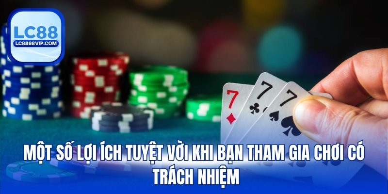 Chơi Có Trách Nhiệm – Nền Tảng Của Giải Trí Lành Mạnh LC88