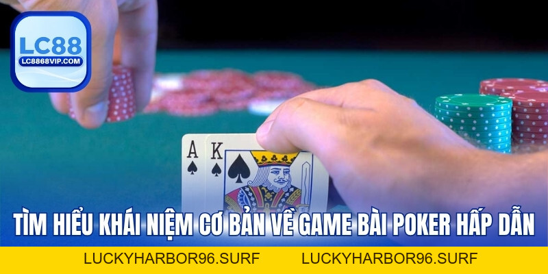 Chơi Bài Poker Online – Khám Phá Luật Và Các Biến Thể