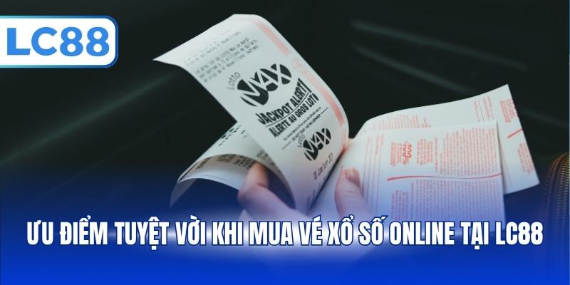 Mua Vé Xổ Số Online Uy Tín – Xu Hướng Ưa Chuộng Năm 2026