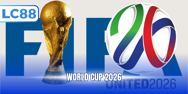 World Cup 2026 - Thống Kê Thông Tin Quan Trọng Về Giải Đấu