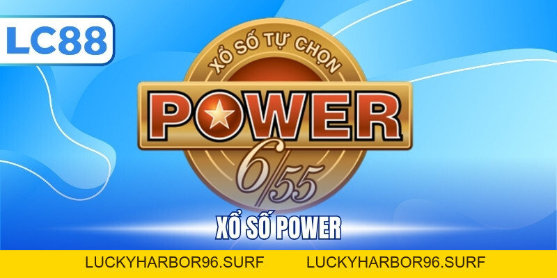 Trải Nghiệm Xổ Số Power 6/55 Với Cơ Cấu Thưởng Khủng
